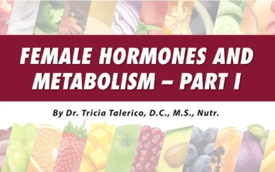 Female Hormones And Metabolism – Part 1