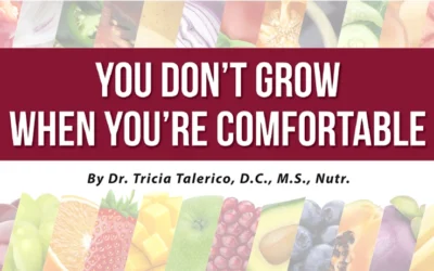 You Don’t Grow When You’re Comfortable
