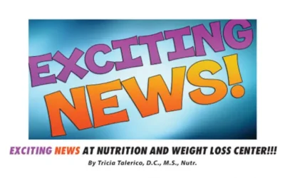 Excitting News At Nutrtion And Weight Loss Center!!!