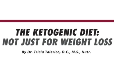 The Ketogenic Diet: Not Just For Weight Loss