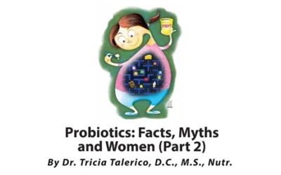 Probiotics: Facts, Myths and Women (Part 2)